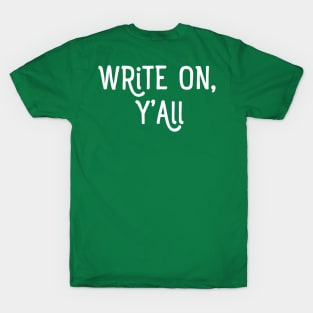 Write On Y'all (WHITE) T-Shirt